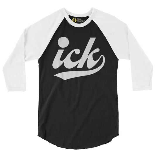 "Ick" 3/4 Sleeve Baseball tee